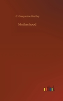 Motherhood 3752354224 Book Cover