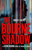 Robert Ludlum's the Bourne Shadow 0593716450 Book Cover
