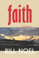 Faith: A Folly Beach Christmas Mystery: A Folly Beach Mystery 194837434X Book Cover