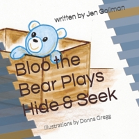 Bloo the Bear Plays Hide & Seek 1698392745 Book Cover
