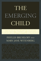 The emerging child 1442256141 Book Cover