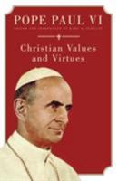 Christian Values and Virtues 0824524500 Book Cover