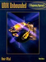 UNIX Unbounded: A Beginning Approach 0130200301 Book Cover