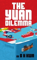 The Yuan Dilemma B0BS948GSX Book Cover