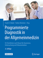 Programmierte Diagnostik in der Allgemeinmedizin: 92 Checklisten nach Braun für Anamnese, Untersuchung und Dokumentation 3662588927 Book Cover