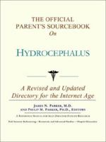 The Official Parent's Sourcebook on Hydrocephalus: A Revised and Updated Directory for the Internet Age 0597834970 Book Cover