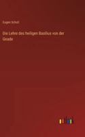 Die Lehre des heiligen Basilius von der Gnade 3368666134 Book Cover