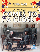 The Civil War Comes to a Close (What Do You Know!) 1039897622 Book Cover