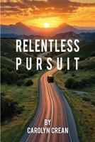 Relentless Pursuit B0H7HLPS4D Book Cover