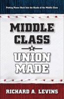 Middle Class * Union Made 0976705443 Book Cover