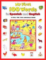 My First 100 Words in Spanish/English (My First 100 Words Pull-Tab Book) 067174965X Book Cover