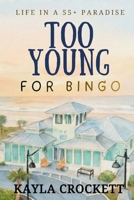 Too Young for Bingo B0HDC28GC6 Book Cover