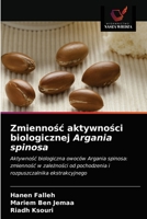 Zmienno&#347;c aktywno&#347;ci biologicznej Argania spinosa 6203487791 Book Cover