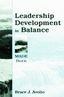 Leadership Development in Balance: Made/Born 080583284X Book Cover