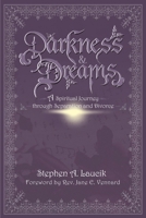 Darkness & Dreams: A Spiritual Journey Through Separation and Divorce 0595168191 Book Cover