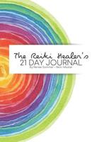 The Reiki Healer's 21 DAY JOURNAL 1091670528 Book Cover