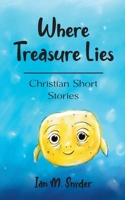 Where Treasure Lies B0G7DPYC6M Book Cover