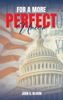 For A More Perfect Union B0GZKHPQV6 Book Cover