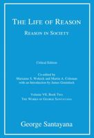 The Life Of Reason: Reason In Society... 0486240037 Book Cover