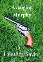Avenging Murphy B0BYB8XJBL Book Cover