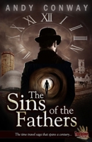 The Sins of the Fathers: The time travel saga that spans a century... 1725664097 Book Cover