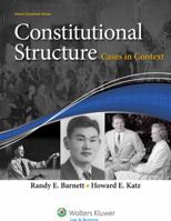 Constitutional Structure: Cases in Context 1454815639 Book Cover