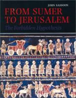 From Sumer to Jerusalem: The Forbidden Hypothesis 1871516420 Book Cover