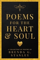Poems for the Heart & Soul B0H2R9WBWM Book Cover
