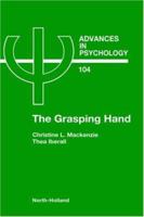 The Grasping Hand (Advances in Psychology) 0444817468 Book Cover