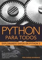 Python para Todos: Explorando la informaci�n con Python 3 B086P9BD4G Book Cover