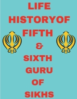 Life History Of Fifth And Sixth Guru Of Sikhs B0BRCRF3F5 Book Cover
