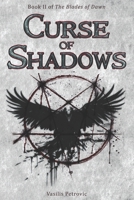 Curse of Shadows (The Blades of Dawn) 6188756138 Book Cover