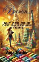 Bricksville: Auf der Spur der silbernen Steine (German Edition) 3695196645 Book Cover