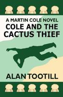 Cole And The Cactus Thief 1478220791 Book Cover