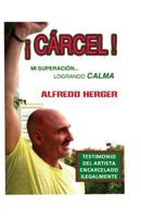 Carcel!: (mi Superacion Logrando Calma) 1540769771 Book Cover