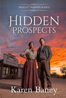 Hidden Prospects 0985586273 Book Cover