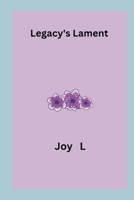 Legacy's Lament 9017127163 Book Cover