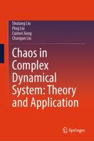 Chaos in Complex Dynamical System: Theory and Application 9819577616 Book Cover