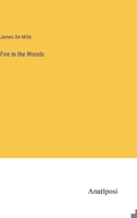 Fire in the Woods B0CWSG31W9 Book Cover