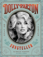 Dolly Parton, Songteller: My Life in Lyrics 1797224735 Book Cover