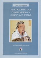 Practical Feng Shui Guide, Chinese Astrology, Chinese Face Reading: Three-In-One Guide 0738758124 Book Cover