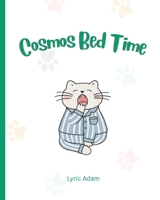 Cosmos Bed Time (Hello, Cosmo!) B0H6WMLX84 Book Cover