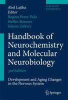 Handbook of Neurochemistry and Molecular Neurobiology: Development and Aging Changes in the Nervous System B001U4HBO8 Book Cover