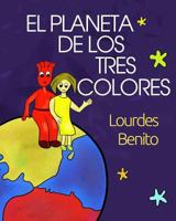 El planeta de los tres colores 1502594048 Book Cover