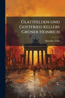 Glattfelden Und Gottfried Kellers Gruner Heinrich 1178798674 Book Cover