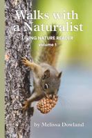 Walks with a Naturalist: Living Nature Reader volume 1 B0GYXQQYSL Book Cover
