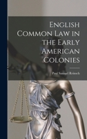 English Common Law In The Early American Colonies 124000270X Book Cover