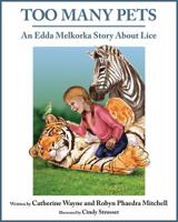 Too Many Pets: An Edda Melkorka Story about Lice 1620868571 Book Cover