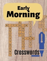Early Morning Crosswords: Adult Brain Riddles And Games,Hours of brain-boosting entertainment for adults and kids, The Supreme Word Search Book for Adults 169091596X Book Cover