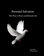 Personal Salvation: The Way to Peace and Eternal Life 1775351033 Book Cover